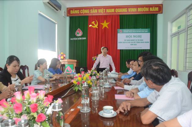 Phòng giao dịch ngân hàng CSXH huyện Sơn Tịnh hội nghị tập huấn nghiệp vụ tín dụng chính sách xã hội